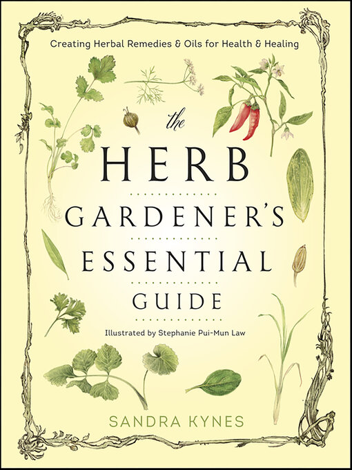 Title details for The Herb Gardener's Essential Guide by Sandra Kynes - Available